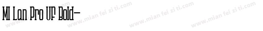 MI Lan Pro VF Bold字体转换